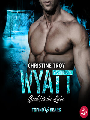 cover image of Wyatt – Goal für die Liebe